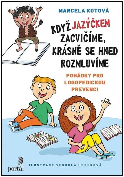 Levně Když jazýčkem zacvičíme, krásně se hned rozmluvíme