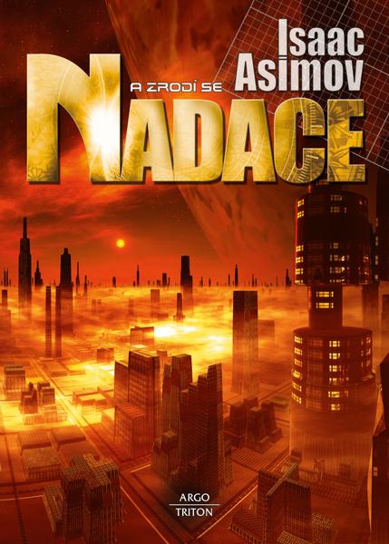 A zrodí se Nadace - 9788076840638