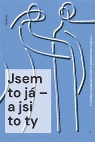 Levně Jsem to já – a jsi to ty