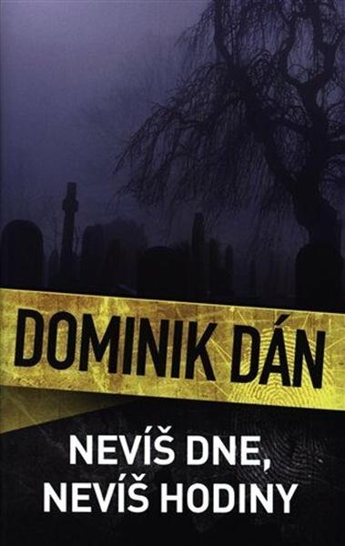 Nevíš dne, nevíš hodiny - 9788027604883