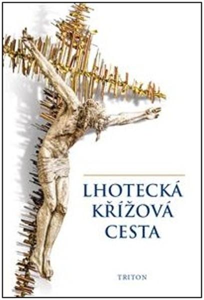 Levně Lhotecká křížová cesta