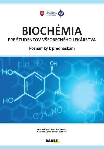 Levně Biochémia pre študentov všeobecného lekárstva - poznámky k prednáškam