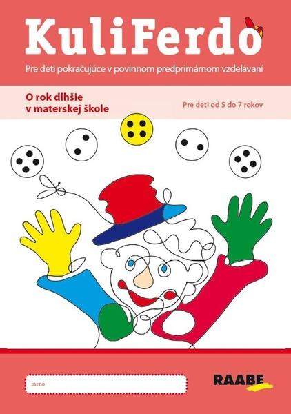 Kuliferdo - O rok dlhšie v materskej škole - 9788081406713
