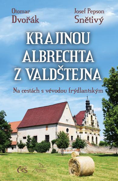 Krajinou Albrechta z Valdštejna - 9788074754067
