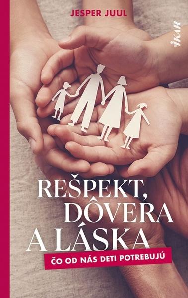 Rešpekt, dôvera a láska - 9788055183350
