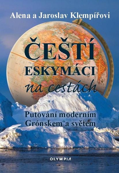 Čeští eskymáci na cestách - 9788073766399