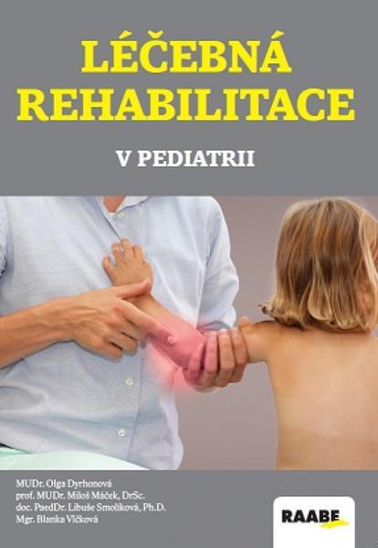 Levně Léčebná rehabilitace v pediatrii