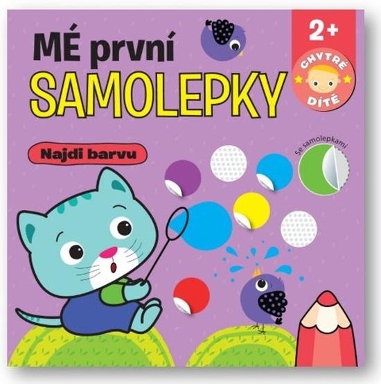 Mé první samolepky Najdi barvu Chytré dítě - 9788025632789