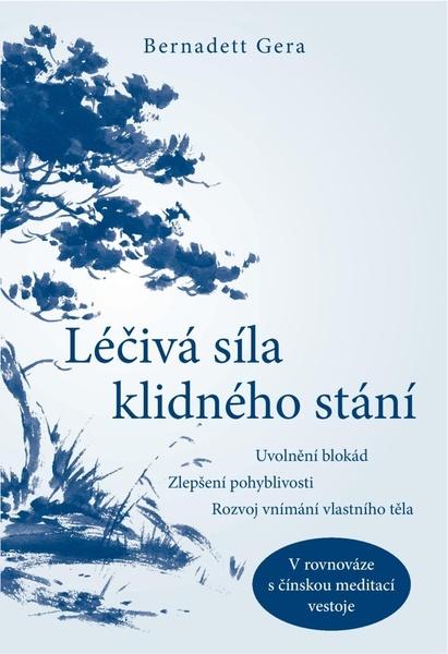 Levně Léčivá síla klidného stání