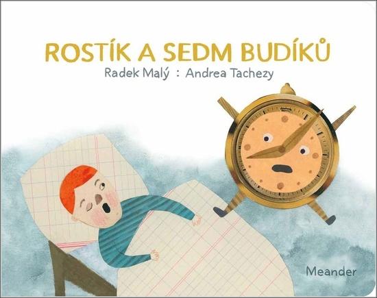 Levně Rostík a sedm budíků