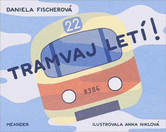 Levně Tramvaj letí!