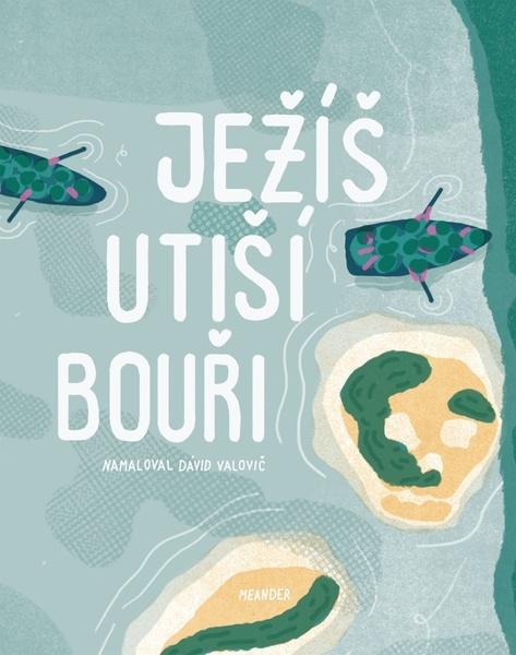 Levně Ježíš utiší bouři