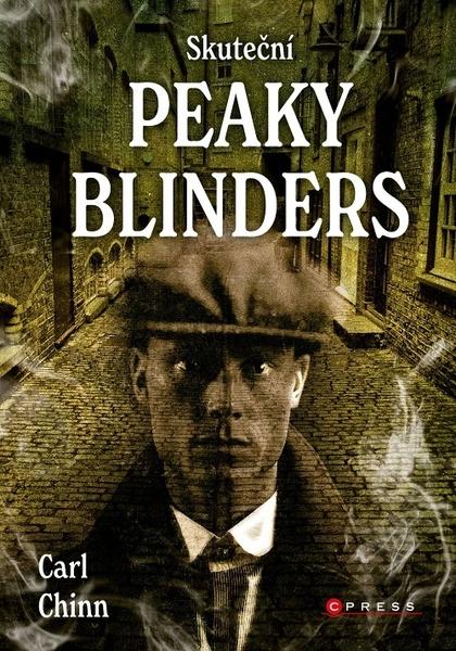 Skuteční Peaky Blinders - 9788026442769