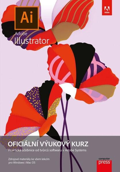 Adobe Illustrator Oficiální výukový kurz - 9788025150627