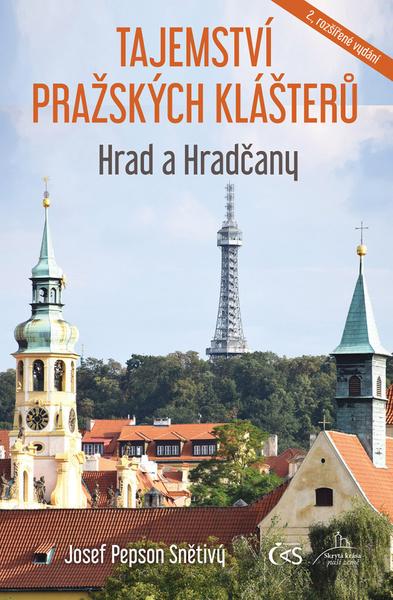 Levně Tajemství pražských klášterů Hrad a Hračany