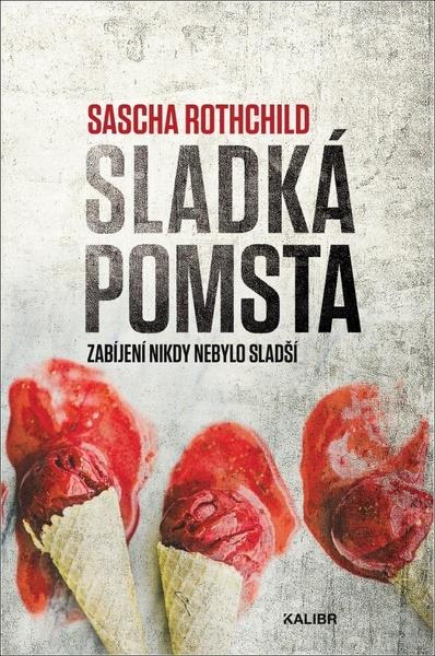 Sladká pomsta - 9788024281995