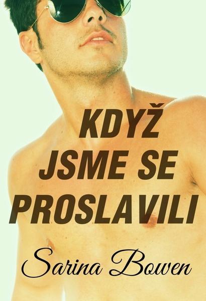 Levně Když jsme se proslavili