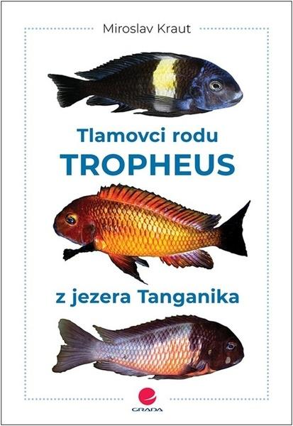 Levně Tlamovci rodu Tropheus z jezera Tanganika
