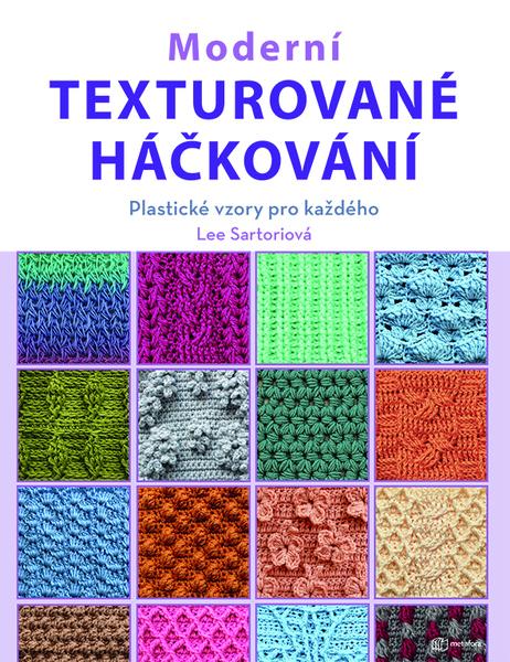 Levně Moderní texturované háčkování