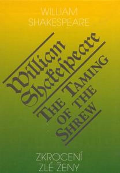 Zkrocení zlé ženy/The Taming of the Shrew - 9788086573427