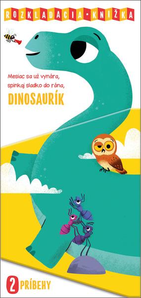 Rozkladacia knižka Mesiac sa už vynára, spinkaj sladko do rána, Dinosaurík