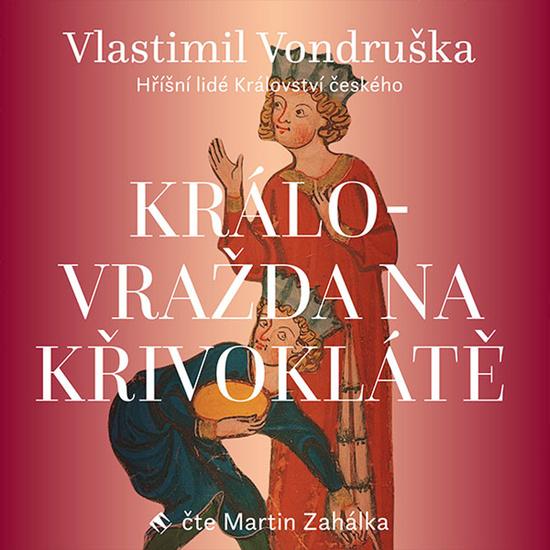 Levně Královražda na Křivoklátě