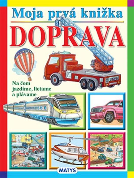 Moja prvá knižka - doprava - 9788080886936