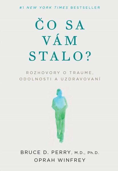Čo sa vám stalo? - 9788081094330