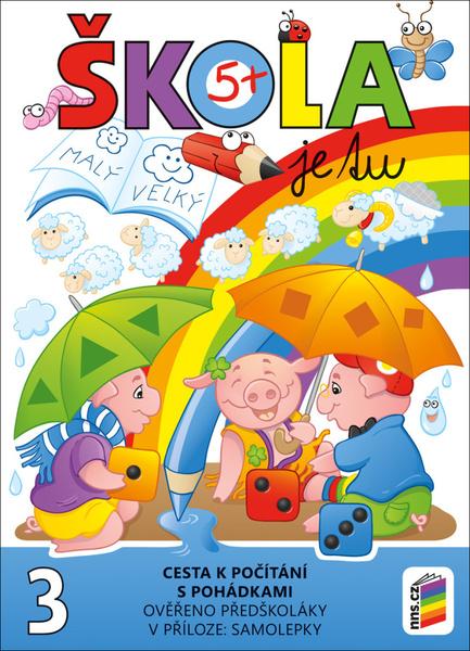 Škola je tu Cesta k počítání s pohádkami - 9788076002982
