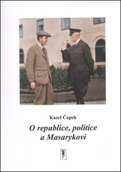 O republice, politice a Masarykovi - 9788027006953