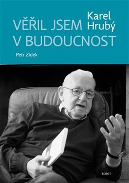 Věřil jsem v budoucnost - 9788072156924