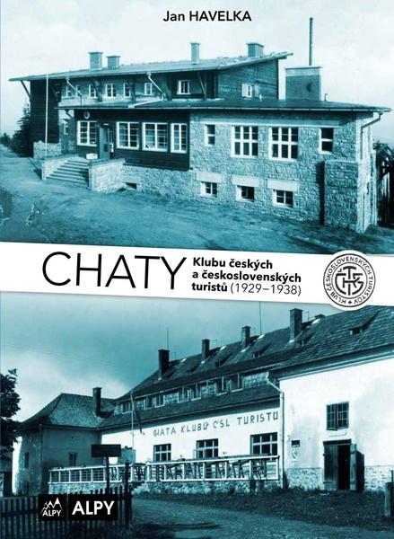 Chaty Klubu českých a československých turistů - 9788085613421