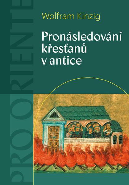 Pronásledování křesťanů v antice - 9788074655128