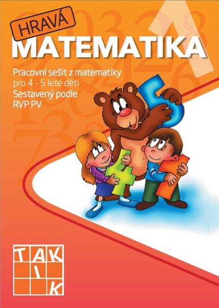 Levně Hravá matematika 1 Pracovní sešit z matematiky pro 4 - 5 leté děti