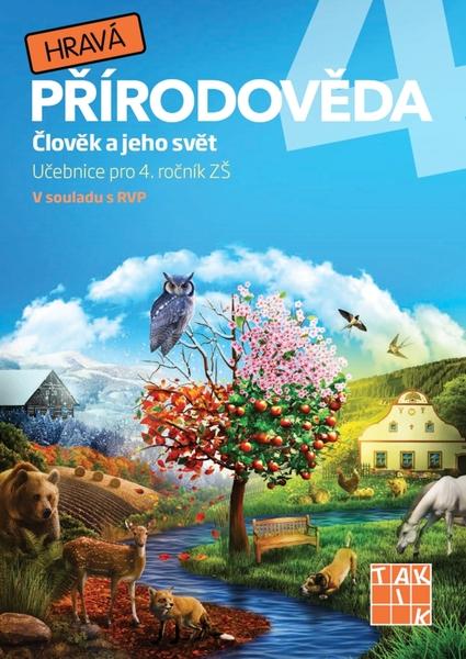 Hravá přírodověda 4 Člověk a jeho svět - 9788075630438