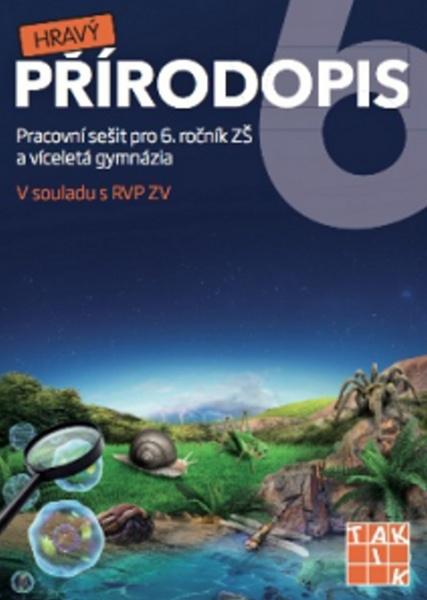 Hravý přírodopis 6 Pracovní sešit - 9788075630940