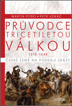 Průvodce třicetiletou válkou 1618-1648 - 9788024260631