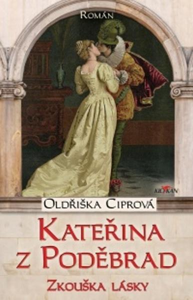 Kateřina z Poděbrad - 9788076337336