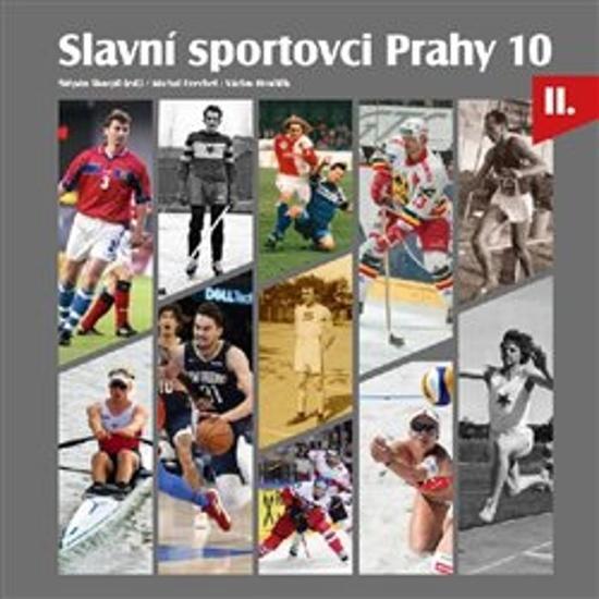Levně Slavní sportovci Prahy 10