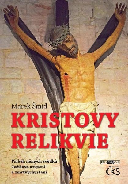 Levně Kristovy relikvie