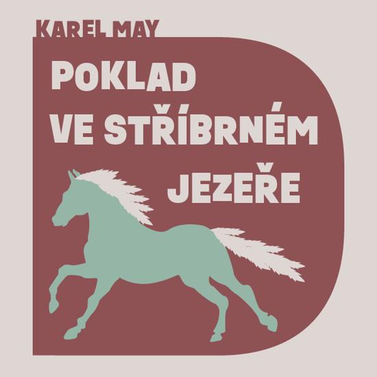 Levně Poklad ve Stříbrném jezeře