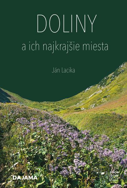 Levně Doliny a ich najkrajšie miesta