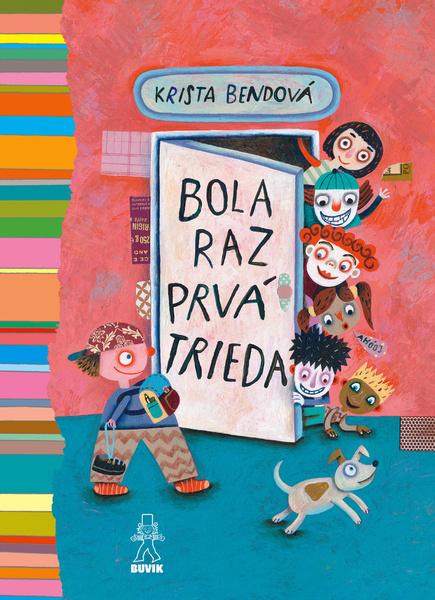 Bola raz prvá trieda - 9788081241307