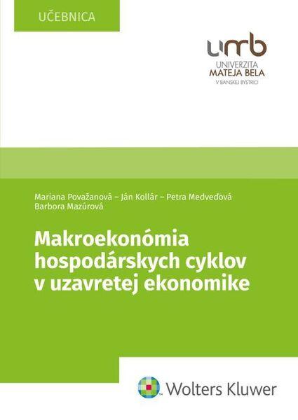 Makroekonómia hospodárskych cyklov v uzavretej ekonomike - 9788057104735