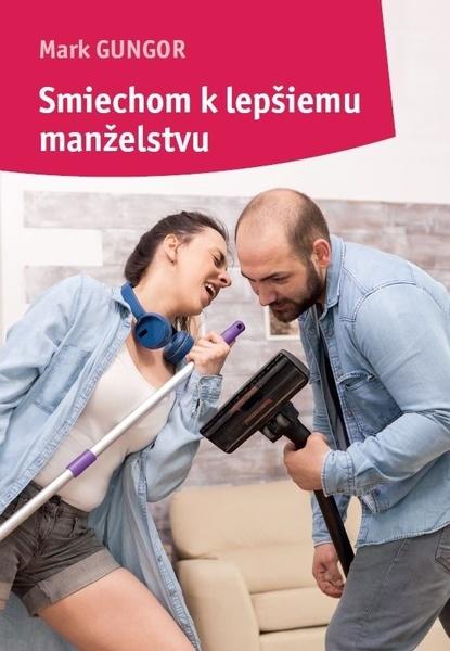 Levně Smiechom k lepšiemu manželstvu