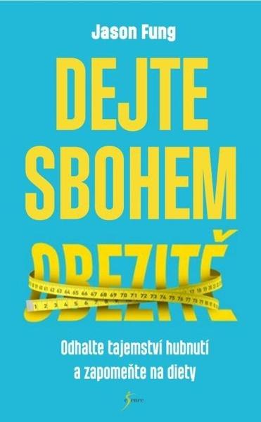 Dejte sbohem obezitě - 9788024280967