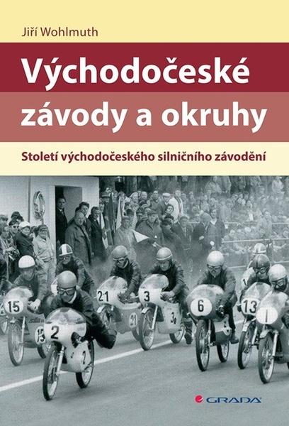 Východočeské závody a okruhy - 9788027135844