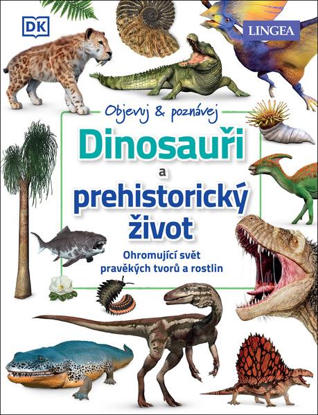 Levně Dinosauři a prehistorický život