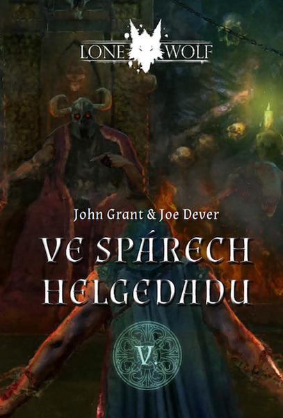 Lone Wolf Ve spárech Helgedadu - 9788087761830