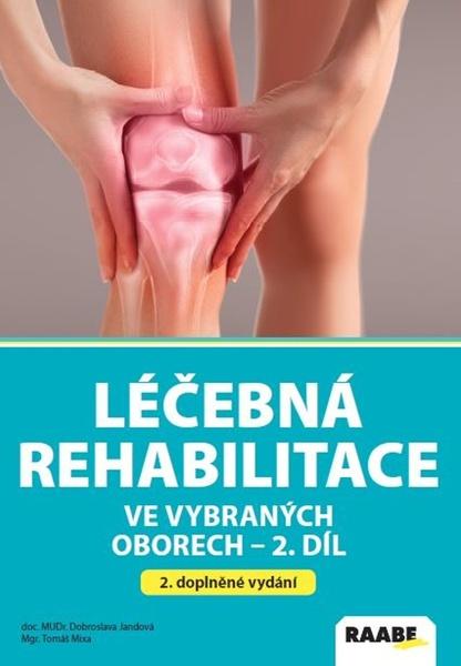 Levně Léčebná rehabilitace ve vybraných oborech